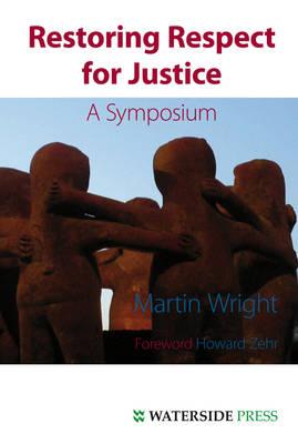 Restoring Respect for Justice: A Symposium