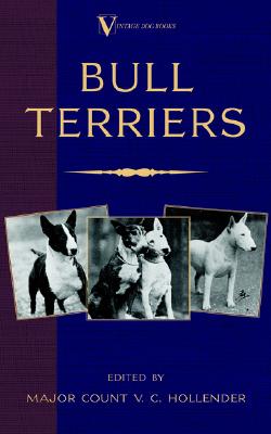 Image for Bull Terriers (A Vintage Dog Books Breed Classic - Bull Terrier)