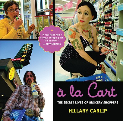 Image for À la Cart: The Secret Lives of Grocery Shoppers