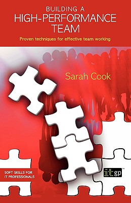 Building a High-Performance Team (Soft Skills for It Professionals)