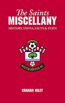 The Saints Miscellany: History, Trivia, Facts & Stats