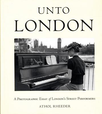Unto London: A Photographic Essay of London's Street Performers