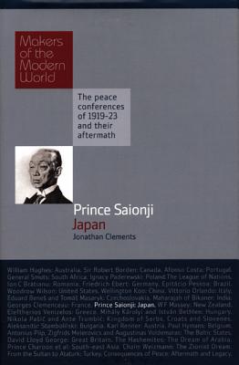 Prince Saionji: Japan (Makers of the Modern World)