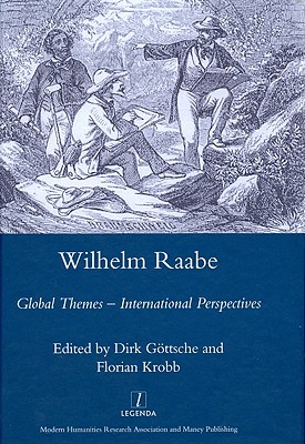 Wilhelm Raabe: Global Themes - International Perspectives (Legenda)