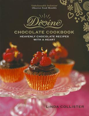 Divine: Heavenly Chocolate Recipes with a Heart