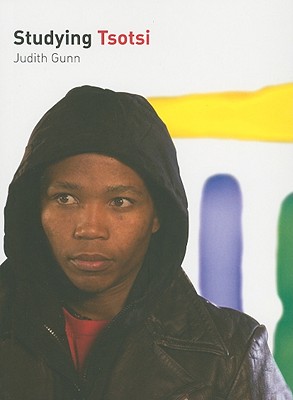 Studying Tsotsi (Studying Films)