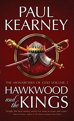 Hawkwood and the Kings: The Collected Monarchies of God, Volume One
