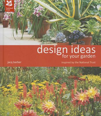 Design Ideas for Your Garden (National Trust Home & Garden)
