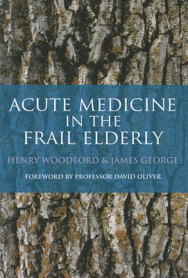 Acute Medicine in the Frail Elderly