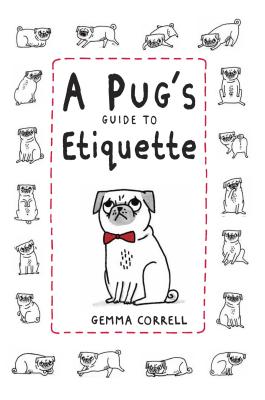 Image for A Pug's Guide to Etiquette