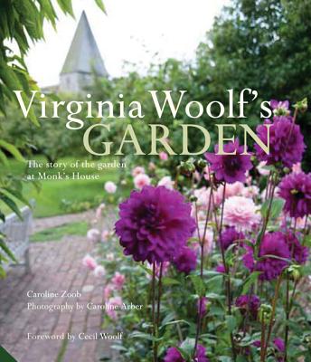Image for Virginia Woolf s Garden The Story Of The Garden At Monk s House