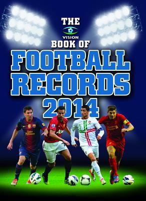 Vision Book of Football Records 2014, The (The Vision Book of Football Records) [Hardcover] Clive Batty