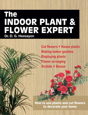 Image for The Indoor Plant and Flower Expert The Indoor Plant and Flower Expert