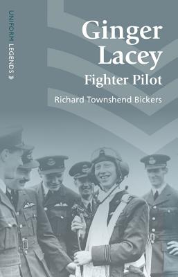 Ginger Lacey: Fighter Pilot (Uniform Legends)