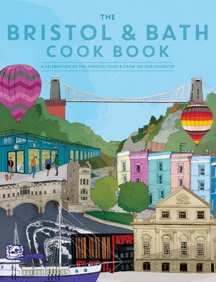 Bristol & Bath Cook Book (Get Stuck In)