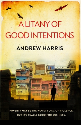 A Litany of Good Intentions (The Human Spirit Series)