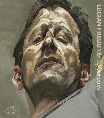 Lucian Freud. the Self-Portraits