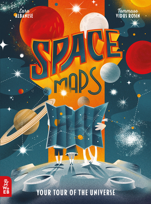 Image for SPACE MAPS: YOUR TOUR OF THE UNIVERSE