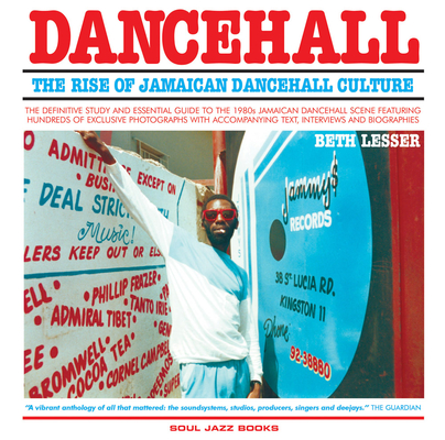 Dancehall: The Rise of Jamaican Dancehall Culture