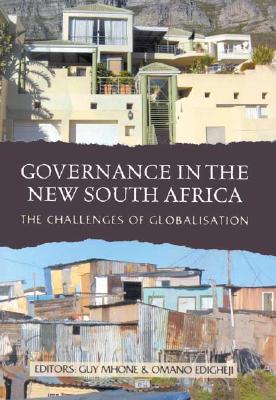 Governance in the New South Africa: The Challenges of Globalisation