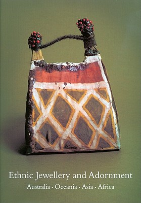 Ethnic Jewellery and Adornment: Australia, Oceania, Africa