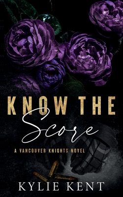 Image for Know The Score: A Vancouver Knights Novel Know The Score: A Vancouver Knights Novel