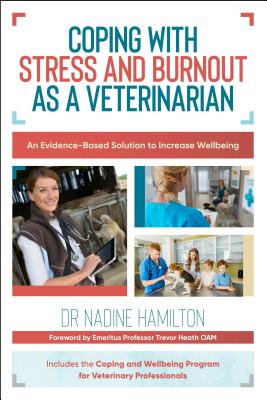 Image for Coping with Stress and Burnout as a Veterinarian: An Evidence-Based Solution to Increase Wellbeing