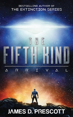 Fifth Kind: Arrival (Dark Nova Series Book 1)