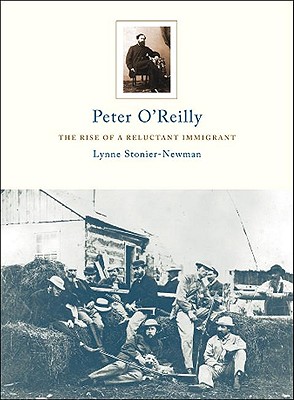 Image for Peter O'Reilly: The Rise Of A Reluctant Immigrant