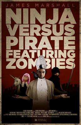 Ninja Versus Pirate Featuring Zombies (How to End Human Suffering)