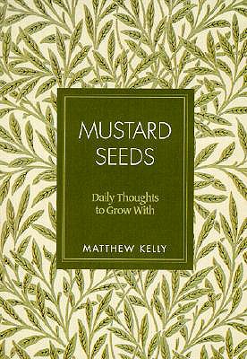 Image for Mustard Seeds: Daily Thoughts to Grow with Mustard Seeds: Daily Thoughts to Grow with