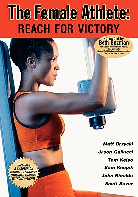The Female Athlete: Reach for Victory