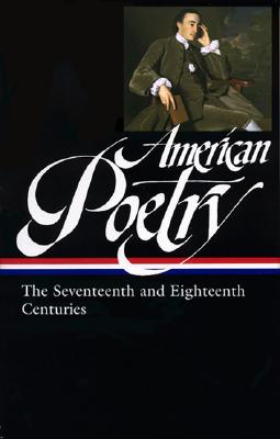 Image for American Poetry: The Seventeenth and Eighteenth Centuries (Library of America #178)