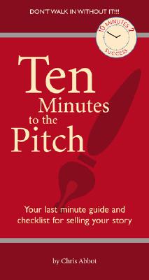 TEN MINUTES TO THE PITCH (10 Minutes 2 Success)
