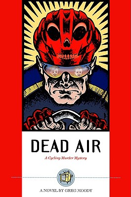 Dead Air: A Cycling Murder Mystery