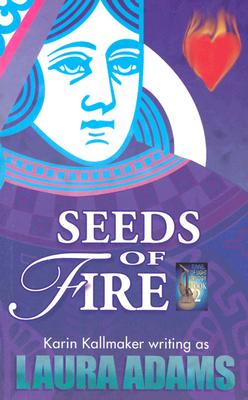 Image for SEEDS OF FIRE (KARIN KALLMAKER)
