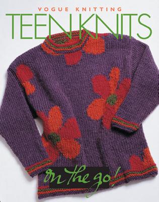 Image for Vogue Knitting on the Go: Teen Knits