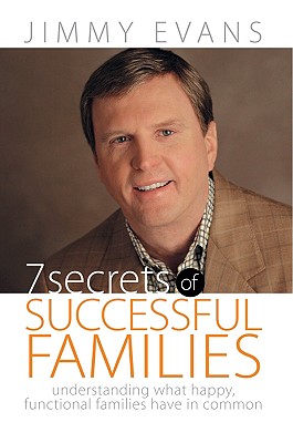 Image for 7 Secrets of Successful Families: Understanding What Happy, Functional Families Have in Common (Family & Marriage Today) 7 Secrets of Successful Families: Understanding What Happy, Functional Families Have in Common (Family & Marriage Today)