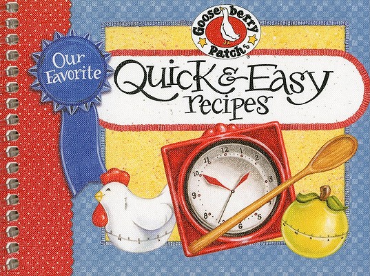 Our Favorite Quick & Easy Recipes Cookbook (Our Favorite Recipes Collection)