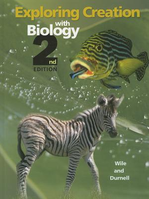 Exploring Creation with Biology 2nd Edition, Textbook