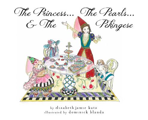 Image for The Princess...The Pearls...and The Pekingese