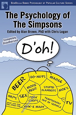 Image for The Psychology of the Simpsons: D'oh! (Smart Pop Series) The Psychology of the Simpsons: D'oh! (Smart Pop Series)