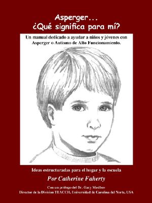 Image for Asperger . . . Que Significa Para Mi?: Un Manual Dedicado A Ayudar A Ninos y Jovenes Con Asperger O Autismo de Alto Funcionamiento (Spanish Edition)
