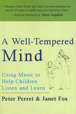 A Well-Tempered Mind: Using Music to Help Children Listen and Learn