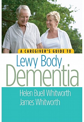 Caregiver's Guide to Lewy Body Dementia