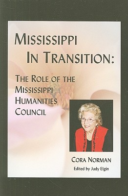 Mississippi in Transition: The Role of the Mississippi Humanities Council