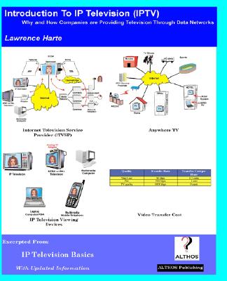 Introduction to IP Television: Why and How Companies are Providing Television Through Data Networks