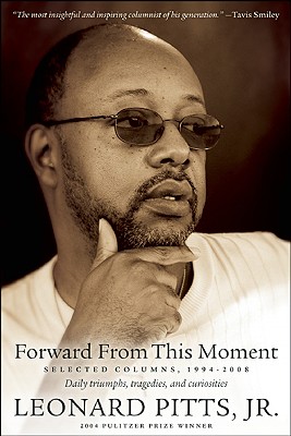 Forward From this Moment: Selected Columns, 1994-2009