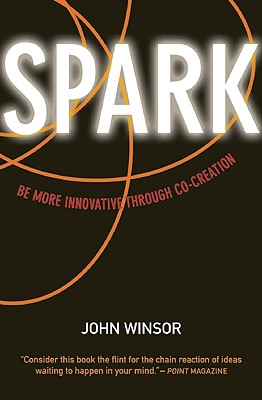 Spark: Be More Innovative Through Co-Creation