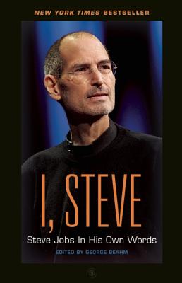 Image for I, Steve: Steve Jobs in His Own Words